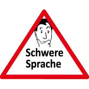 schwere Sprache schwere Sprache